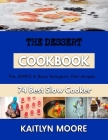 The Dessert: baking recipes for one By Kaitlyn Moore Cover Image
