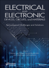 Electrical and Electronic Devices, Circuits, and Materials: Technological Challenges and Solutions Cover Image