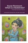Nurse Florence(R), What is a Heatstroke? By Michael Dow, Janel Halton (Other) Cover Image