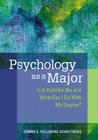 Psychology as a Major: Is It Right for Me and What Can I Do with My Degree? Cover Image