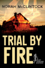 Trial by Fire (Riley Donovan #1) By Norah McClintock Cover Image