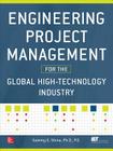 Engineering Project Management for the Global High-Technology Industry By Sammy Shina Cover Image