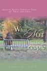 What Not To Say To Hurting People Cover Image