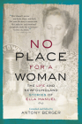 No Place for a Woman: The Life and Newfoundland Stories of Ella Manuel Cover Image