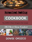 Botanical Baking: baking recipes using evaporated milk By Denise Orozco Cover Image