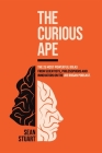 The Curious Ape By Sean R. Stuart Cover Image