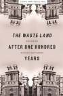 The Waste Land After One Hundred Years (Essays and Studies #75) By Steven Matthews (Editor), Steven Matthews (Contribution by), Rebecca Beasley (Contribution by) Cover Image