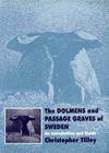 The DOLMENS AND PASSAGE GRAVES OF SWEDEN: AN INTRODUCTION AND GUIDE (UNIV COL LONDON INST ARCH PUB) By Christopher Tilley Cover Image