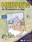 Hebrew in 10 Minutes a Day: Language Course for Beginning and Advanced Study. Includes Workbook, Flash Cards, Sticky Labels, Menu Guide, Software, By Kristine K. Kershul Cover Image