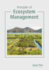 Principles of Ecosystem Management By Jaxon Pine (Editor) Cover Image