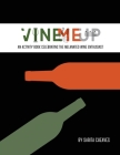 VineMeUp: An Activity Book Celebrating The Melanated Wine Enthusiast By Sarita Cheaves Cover Image