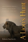 A Lion's Hunt By Roberto Sanchez Cover Image