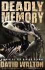 Deadly Memory By David Walton Cover Image