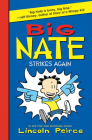 Big Nate Strikes Again By Lincoln Peirce, Lincoln Peirce (Illustrator) Cover Image