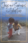 Joys and Sorrows of Adoption: An Inspirational Book About Love, Understanding, and Engagement (with color illustrations) Cover Image