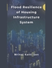 Flood Resilience of Housing Infrastructure System Cover Image