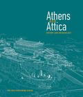 Athens and Attica: History and Archaeology By Andreas G. Vlachopoulos (Editor) Cover Image