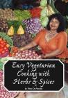 Easy Vegetarian Cooking with Herbs & Spices By Trafford Publishing (Manufactured by) Cover Image