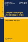 Analyse Harmonique Sur Les Groupes de Lie: Seminaire Nancy-Strasbourg 1973-75 (Lecture Notes in Mathematics #497) By P. Eymard (Editor), J. Faraut (Editor), G. Schiffmann (Editor) Cover Image