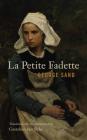 La Petite Fadette By George Sand, Gretchen Van Slyke (Translator) Cover Image