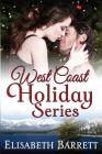 West Coast Holiday Series (Books 1-3) By Elisabeth Barrett Cover Image