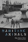 Maritime Animals: Ships, Species, Stories (Animalibus) By Kaori Nagai (Editor) Cover Image