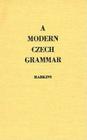 A Modern Czech Grammar (Slavic Studies) Cover Image