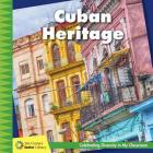 Cuban Heritage (21st Century Junior Library: Celebrating Diversity in My Cla) By Tamra Orr Cover Image