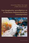 Los Imaginarios Apocalípticos En La Literatura Hispanoamericana Contemporánea (Hispanic Studies: Culture and Ideas #32) Cover Image