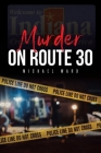 Murder on Route 30 Cover Image