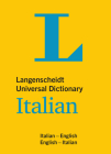 Langenscheidt Universal Dictionary Italian: Italian-English / English-Italian (Langenscheidt Universal Dictionaries) By Langenscheidt Editorial Team (Editor) Cover Image