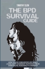 The BPD Survival Guide: How to Live a Balanced Life While Living with Somebody Suffering from Borderline Personality Disorder By Timothy Clem Cover Image