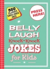 Belly Laugh Knock-Knock Jokes for Kids: 350 Hilarious Knock-Knock Jokes By Sky Pony Editors, Bethany Straker (Illustrator) Cover Image