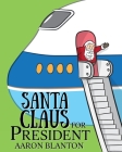 Santa Claus for President Cover Image