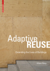 Adaptive Reuse: Extending the Lives of Buildings Cover Image