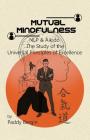 Mutual Mindfulness: NLP & AIKIDO, The study of the Universal Principles of Excellence Cover Image