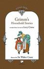 Grimm's Household Stories (Vintage Books Restored #8) By Brothers Grimm, Walter Crane (Illustrator), Lucy Crane (Translator) Cover Image