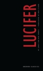 Lucifer (Oberon Classics) By Joost Van Den Vondel, Noel Clark (Translator) Cover Image