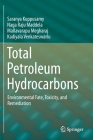 Total Petroleum Hydrocarbons: Environmental Fate, Toxicity, and Remediation By Saranya Kuppusamy, Naga Raju Maddela, Mallavarapu Megharaj Cover Image