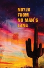 Notes from No Man's Land Cover Image