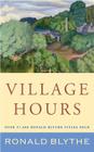 Village Hours By Ronald Blythe Cover Image