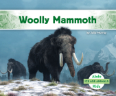 Woolly Mammoth (Ice Age Animals) By Julie Murray Cover Image