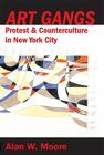 Art Gangs: Postmodern Artists Collectives in New York City Cover Image