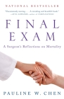 Final Exam: A Surgeon's Reflections on Mortality Cover Image