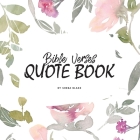 Bible Verses Quote Book on Abundance (ESV) - Inspiring Words in Beautiful Colors (8.5x8.5 Softcover) By Sheba Blake Cover Image
