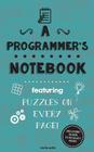 A Programmer's Notebook: Featuring 100 puzzles Cover Image