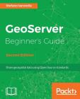 GeoServer Beginner's Guide. Cover Image