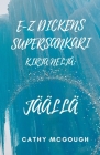 E-Z Dickens Supersankari Kirja Neljä: Jäällä Cover Image