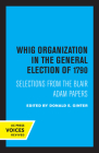 Whig Organization in the General Election of 1790: Selections from the Blair Adam Papers Cover Image