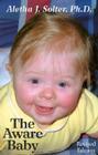The Aware Baby By Aletha Jauch Solter Cover Image